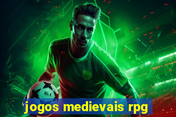 jogos medievais rpg